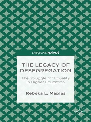 cover image of The Legacy of Desegregation